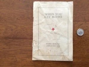 WWI Era American Red Cross ARC When You Get Home Booklet Home Front Service - Picture 1 of 6