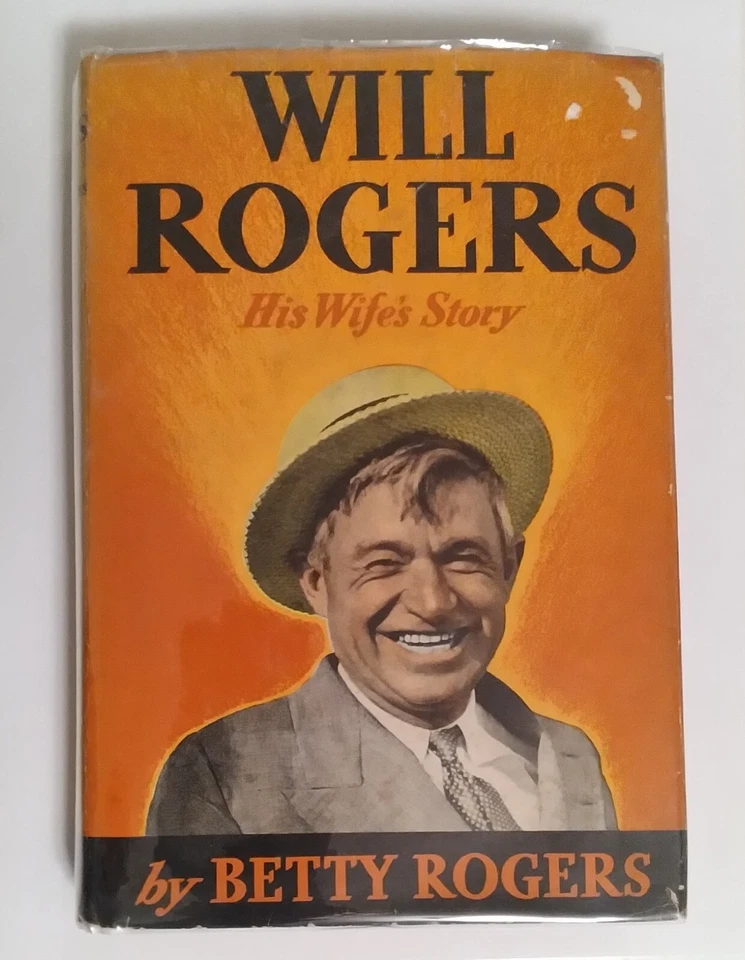 * Rare Will Rogers his Wife's Story 1941 First & LIMITED Edition OKLAHOMA SIGNED - Image 1 of 4