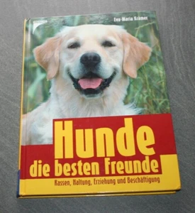 Hunde, die besten Freunde: Rassen, Haltung, Erziehung und Beschäftigung - Krämer - Bild 1 von 3