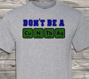 Dont Be a C*ntBag - For Your favorite Cu*t! - Free/Fast Shipping in the US - Picture 1 of 7