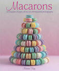 Very Good, Macarons: 50 Exquisite Recipes, Shown in 200 Beautiful Photographs, M
