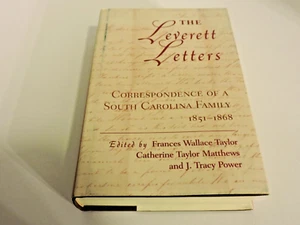 THE LEVERETT LETTERS CORRESPONDENCE SOUTH CAROLINA FAMILY 1851-68 TAYLOR PLANTER - Picture 1 of 1