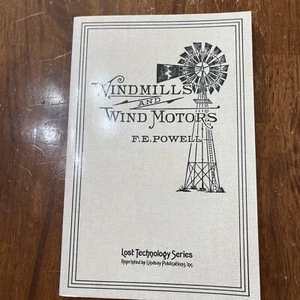 WINDMILLS AND WIND MOTORS By F. E. Powell **VERY GOOD Condition** - Picture 1 of 2