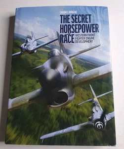 The Secret Horsepower Race: Western Front Fighter Engine Development, Douglas, C - Picture 1 of 14