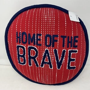 Pillow HOME OF THE BRAVE NWT Kirkland's - Picture 1 of 5