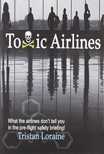 Toxic Airlines by Tristan Paperback Tristan Loraine *Inscribed* Like New - Image 1 of 1
