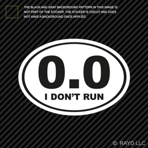 Euro 0.0 I Don’t Run Sticker Decal marathon running - Bild 1 von 1