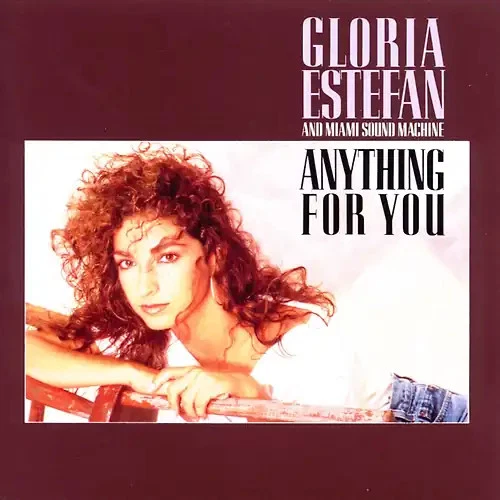 Gloria Estefan & Miami Sound Machine - Anything for You - Bild 1 von 1