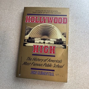 Hollywood High The History of America's Most Famous Public School J. Blumenthal - Picture 1 of 19