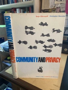 Chermayeff & Alexander: Community & Privacy Toward New Architecture of Humanism - Picture 1 of 1