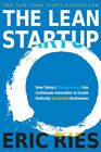 The Lean Startup: How Today's Entrepreneurs Use Continuous Innovation To