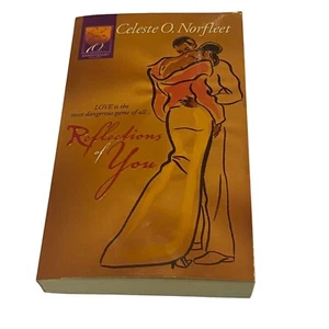 Reflections Of You By Celeste O. Norfleet 2004 Paperback Novel Romance Drama - Imagen 1 de 8