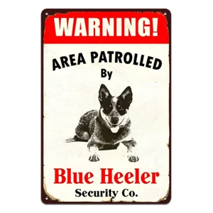 2x WARNING AREA PATROLLED BLUE HEELER Security Tin Metal Sign Rustic Look - Picture 1 of 3