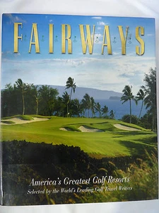 Fairways : America's Greatest Golf Resorts by Dorling Kindersley Publishing Staf - Picture 1 of 2