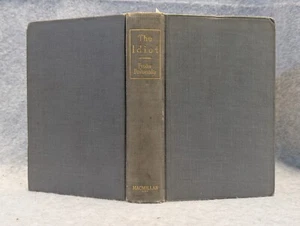 Antique 1923 HC ~ The Idiot Fyodor Dostoevsky ~ Constance Garnett ~ Macmillan Co - Picture 1 of 8
