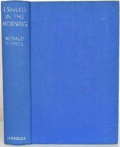 I SAILED IN THE MORNING, RONALD POWELL 1936. Atlantic Mediterranean Sailing - Picture 1 of 7