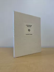 Jack London Limited Edition - A KLONDIKE TRILOGY: 3 Uncollected Stories, 1983 - Picture 1 of 4