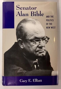 Shepperson Series in History Humanities Ser.: Senator Alan Bible and the... - Picture 1 of 6