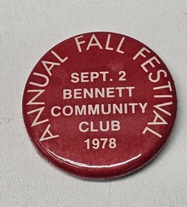 Bennett Fall Festival ~ Bennett Iowa ~ Pinback Button 1978 - Picture 1 of 1