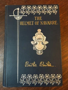 The Century Co.1901 The Helmet Of Navarre Hardcover Book, Bertha Runkle - Imagen 1 de 10