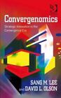 Convergenomics: Strategic Innovation in the Convergence Era [Gower Applied Resea