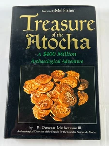 Schatz der Atocha 400 Millionen Dollar archäologisches Abenteuer von Mathewson 1. Auflage - Bild 1 von 11