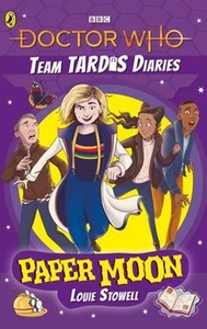 Doctor Who: Paper Moon : The Team TARDIS Diaries, Volume 1 Paperb - Picture 1 of 2