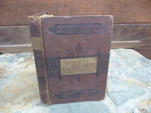 1886 Twelve Steps Toward Heaven Walter Bion Adkins  Hardcover - Picture 1 of 6