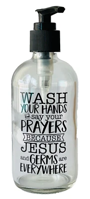 Liquid Soap Dispenser Pump & Bottle 8 oz Wash Your Hands Say Your Prayers New - Image 1 of 3