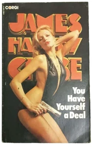 RARE JAMES HADLEY CHASE NOVEL CORGI EDITION: YOU HAVE YOURSELF A DEAL 1980 - Imagen 1 de 6