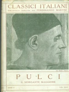 IL MORGANTE MAGGIORE. VOL II PULCI ISTITUTO EDITORIALE ITALIANO 0000 - Foto 1 di 2