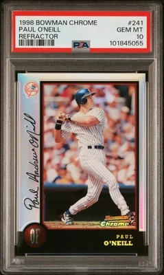 1998 BOWMAN CHROME REFRACTOR #241 PAUL O'NEILL PSA 10 - Image 1 of 2