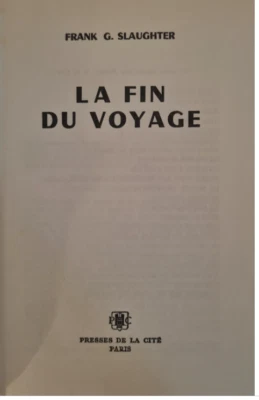 Livre La Fin Du Voyage De Frank G. SLAUGHTER 1949 - Photo 1/2
