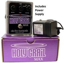 Electro Harmonix Holy Grail Max Reverb w/ Ac Adapter - Authorized Dealer New