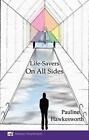 Life-Savers On All Sides By Pauline Hawkesworth Paperback Book