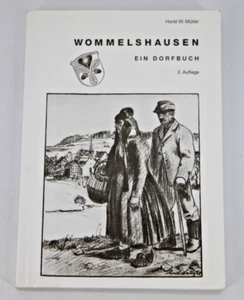 Wommelshausen - Ein Dorfbuch - Bad Endbach - Marburg - Biedenkopf - Hütte Hessen - Bild 1 von 12