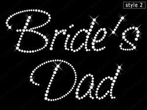 Diamonte Hotfix Wedding Transfer Rhinestones motif "Bride's Dad" - Style-2 - Picture 1 of 1
