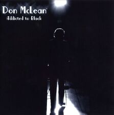 DON MCLEAN ADDICTED TO BLACK NEW CD