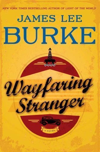 Wayfaring Stranger by James Lee Burke (2014, Hardcover)