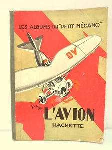 LES ALBUMS du "PETIT MECANO" L'AVION par GARCIN -JO Ed. HACHETTE 1929 - Picture 1 of 5