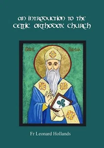 An Introduction to the Celtic Orthodox Church - Fr Leonard Hollands Book - Bild 1 von 2