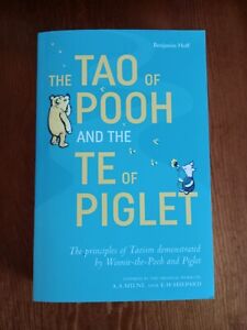 The Tao of Pooh and The Te of Piglet (2019) by Benjamin Hoff