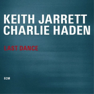 Keith Jarrett & Charlie Haden Last Dance (Vinyl) 12" Album (UK IMPORT) - Image 1 of 2
