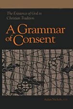 A Grammar of Consent: The Existence of God in Christian Tradition (Library of R