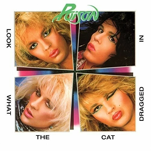 Poison, Look What The Cat Dragged In, 180 GRAM VINYL LP,  FRIDAY MUSIC SEALED - Image 1 of 1