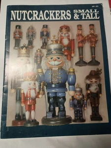 Nutcrackers, Small & Tall (1993, Leaflet ) Painting Patterns T1 - Picture 1 of 1