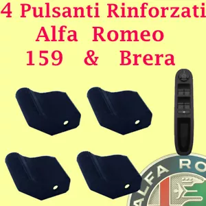 4 Pulsanti Rinforzati alfa 159 Brera Pulsantiera alzavetri pulsante romeo tasto - Imagen 1 de 3