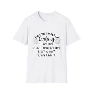 Women's Softstyle T-Shirt, The Four Stages Of Crafting, Casual Soft Tee, Light - Picture 1 of 69