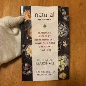 Natural Remedies: Transform Everyday Ingredients Into Powerful Fo - Picture 1 of 7