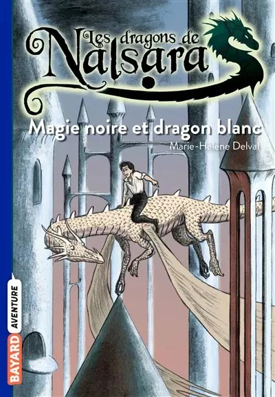 Les dragons de Nalsara, Tome 14: Magie noire et dragon blanc, Alban Marilleau et - Photo 1/1